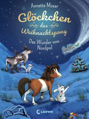 cover image of Glöckchen, das Weihnachtspony (Band 1)--Das Wunder vom Nordpol